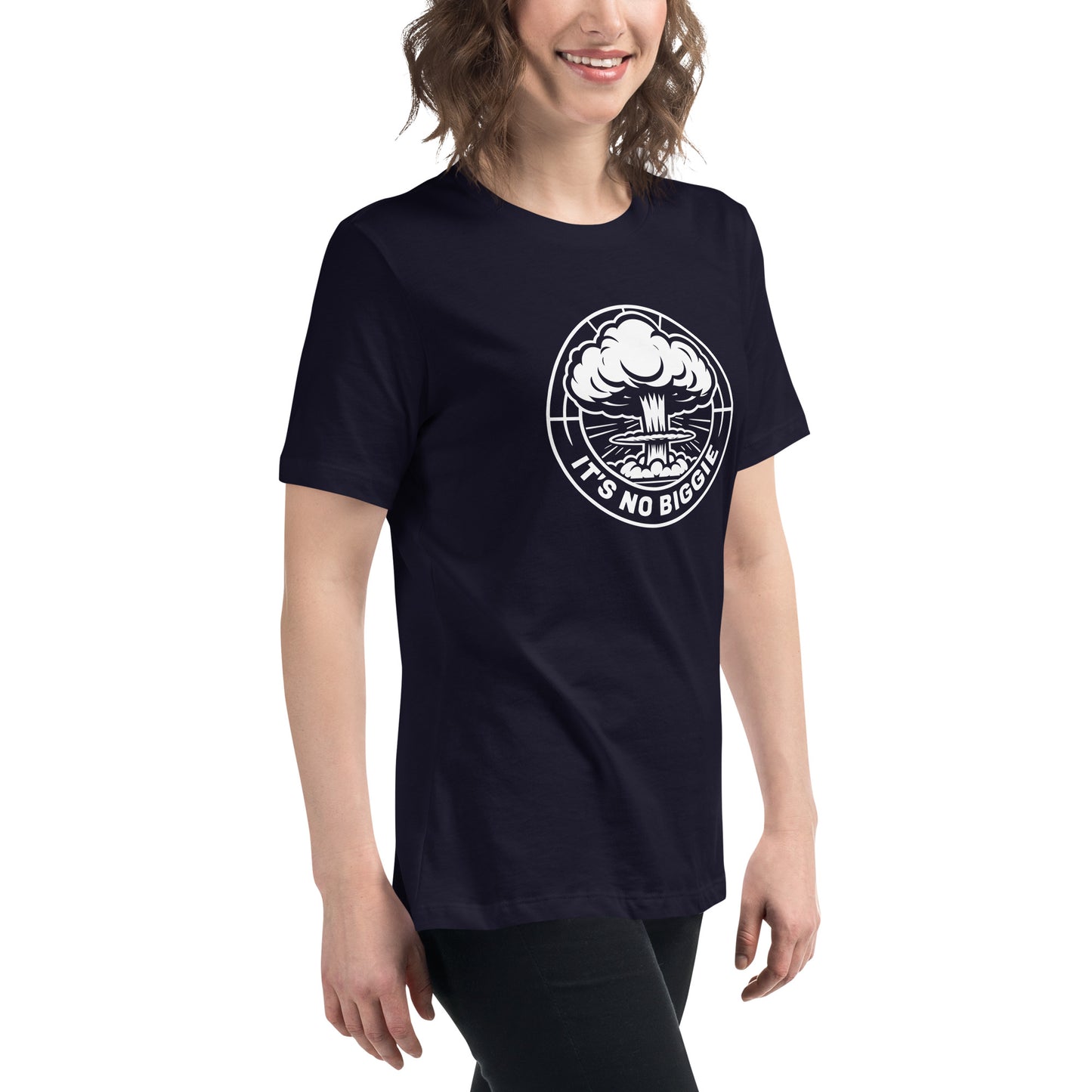 A Tshirt with It's no biggie. It's a nuclear explosion and it's no biggie