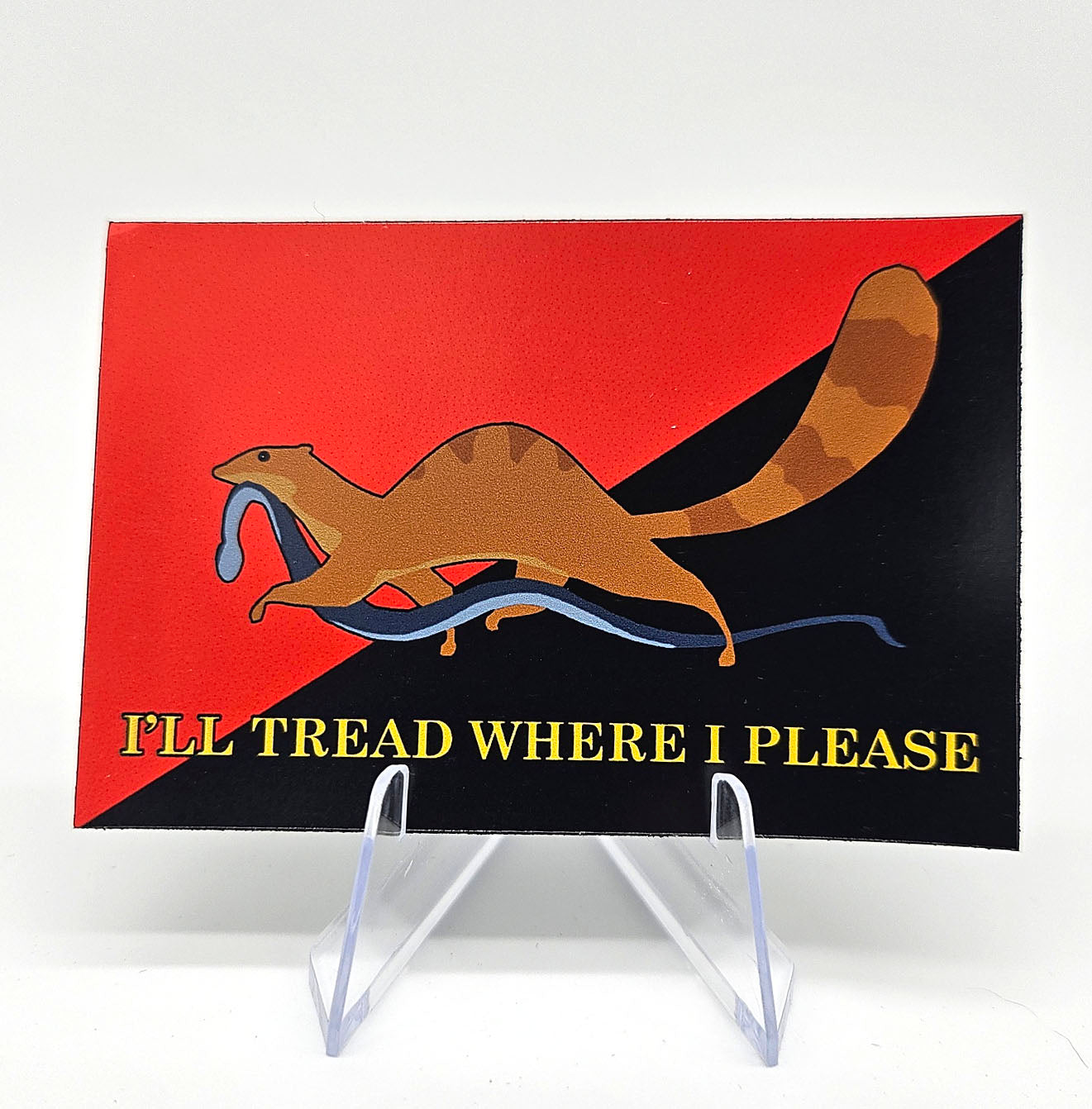 I'll Tread Where I Please (Sticker)