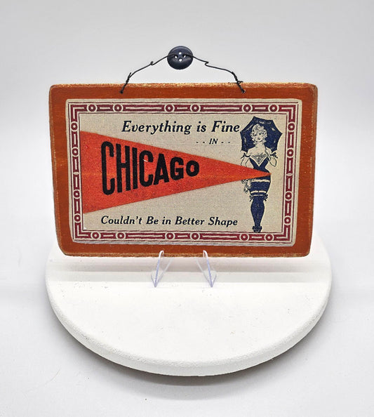 Everything is fine in Chicago sign