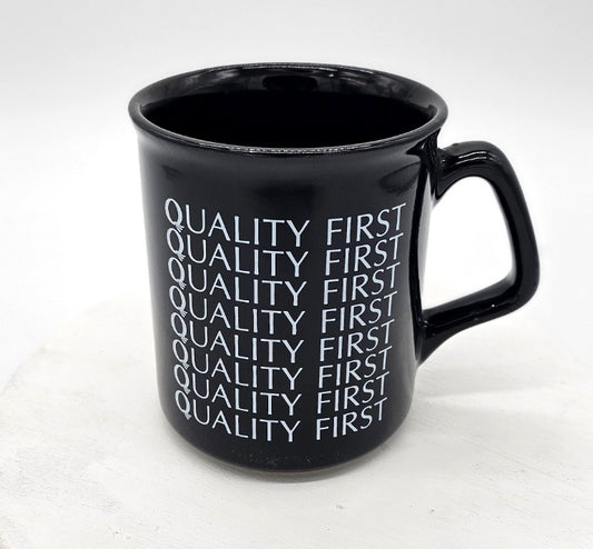 Quality First mug